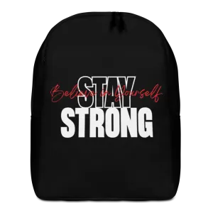 Stay Strong, Believe in Yourself Minimalist Backpack