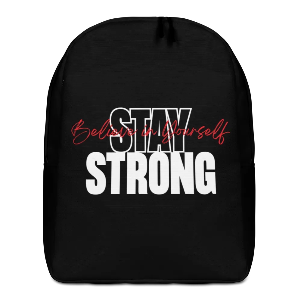 Stay Strong, Believe in Yourself Minimalist Backpack
